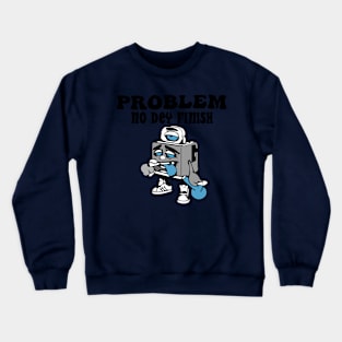 Problem Crewneck Sweatshirt